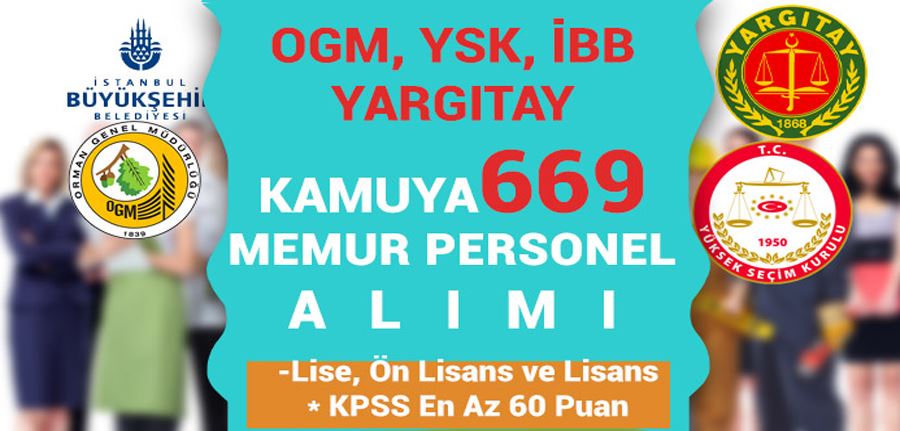 OGM, İBB, YSK, Yargıtay Kamuya 669 Personel Memur Alımı Bu Hafta Sona Eriyor