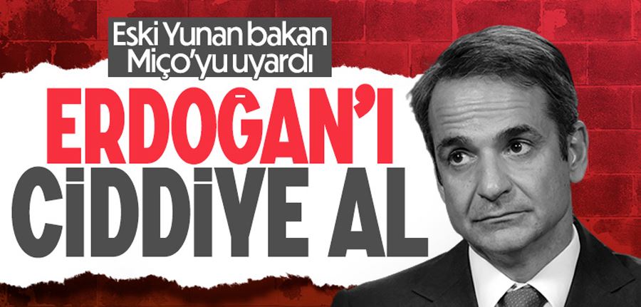 Eski Yunan Bakan Apostolakis: Erdoğan
