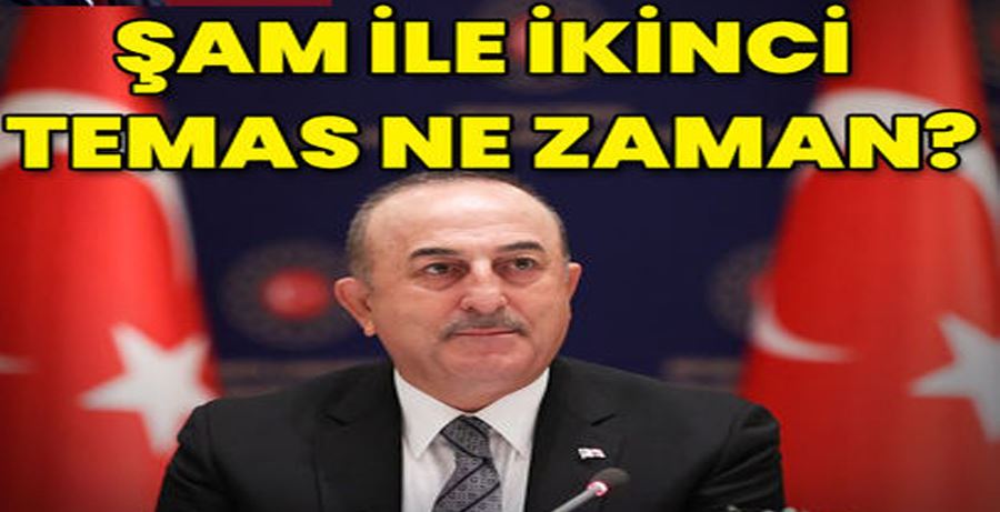 Suriye İle İkinci Görüşme Ne Zaman? Bakan Çavuş Cevapladı!