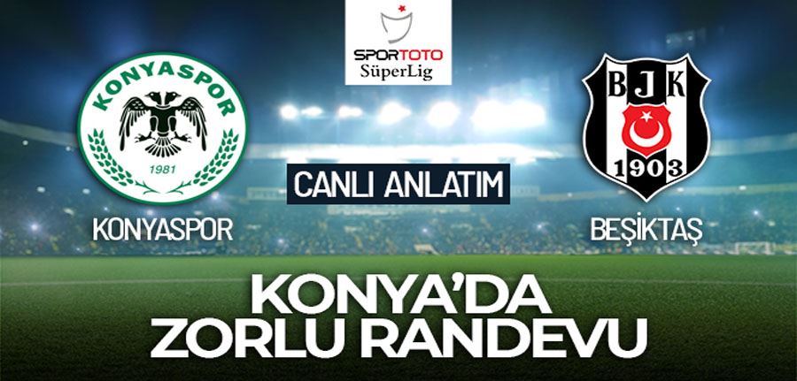 Beşiktaş Konyaspor karşısında son dakikada güldü