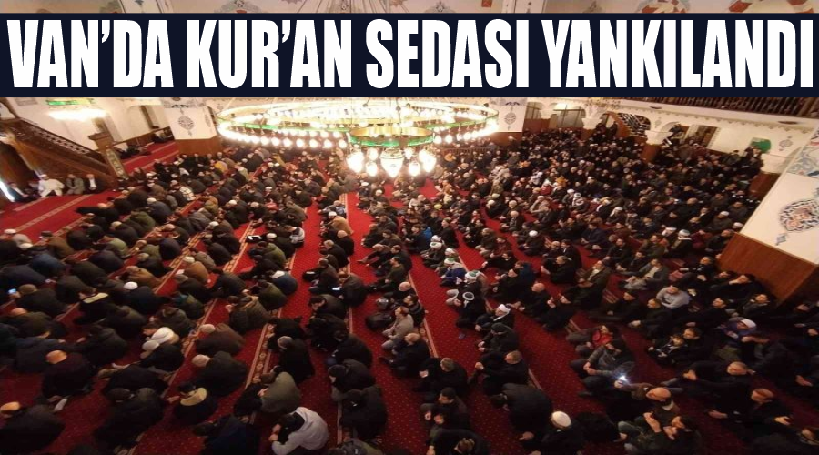 Van’da Kur’an sedası yankılandı