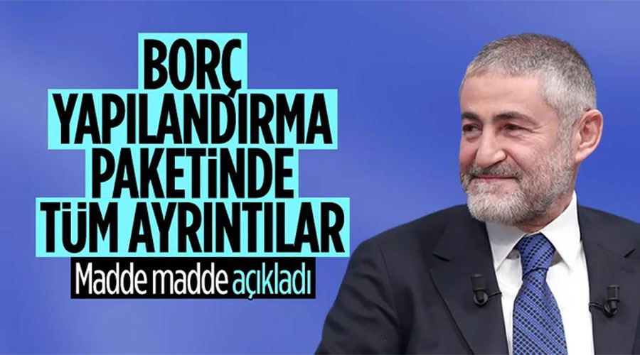  Nureddin Nebati borç yapılandırmasının detaylarını açıkladı