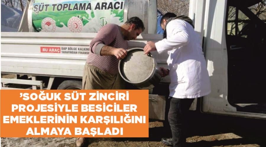 ’Soğuk Süt Zinciri’ Projesiyle besiciler emeklerinin karşılığını almaya başladı