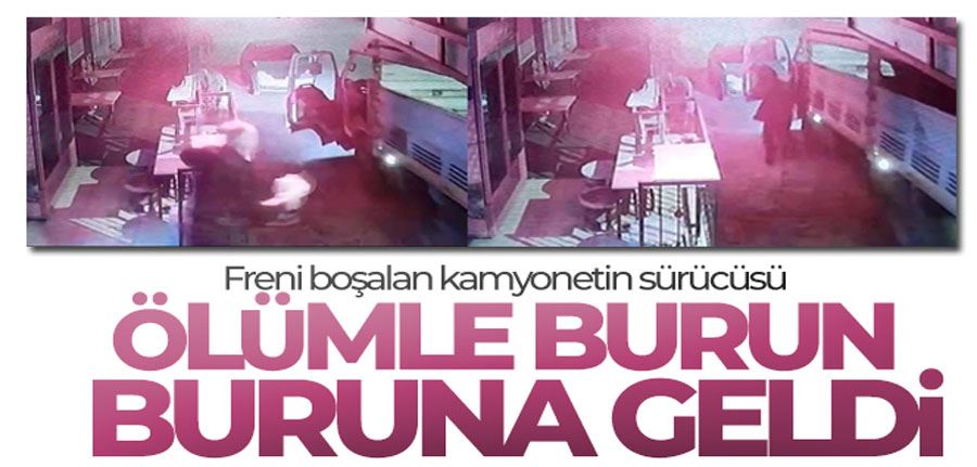 Freni boşalan kamyonetin sürücüsü ölümle burun buruna geldi: O anlar kamerada