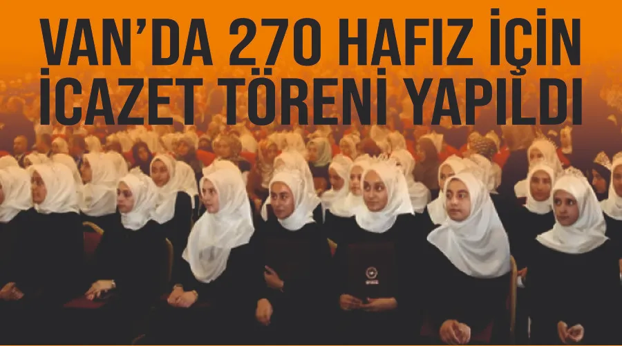 Van’da 270 hafız için icazet töreni yapıldı