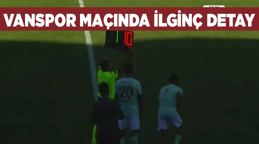 Vanspor maçında ilginç detay