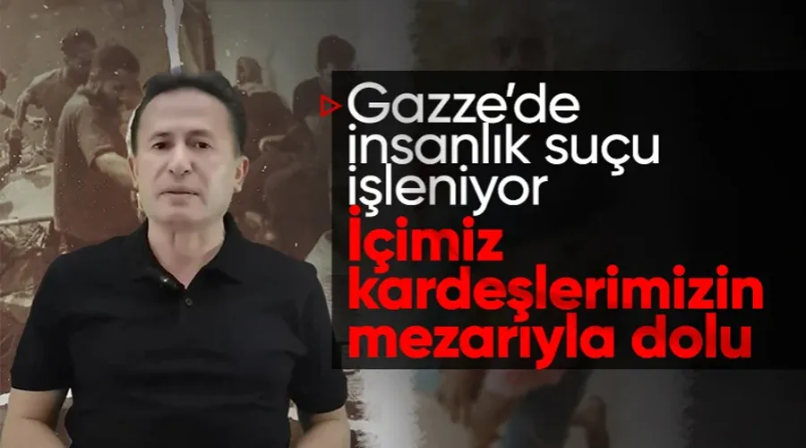 Şadi Yazıcı: Gazze insanlığını kaybetmeyen herkesin yarasıdır