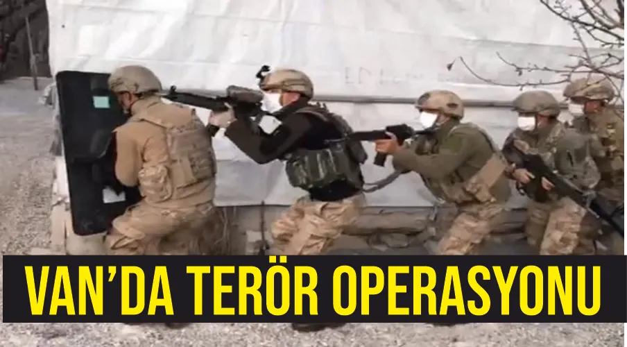Van’da terör operasyonu