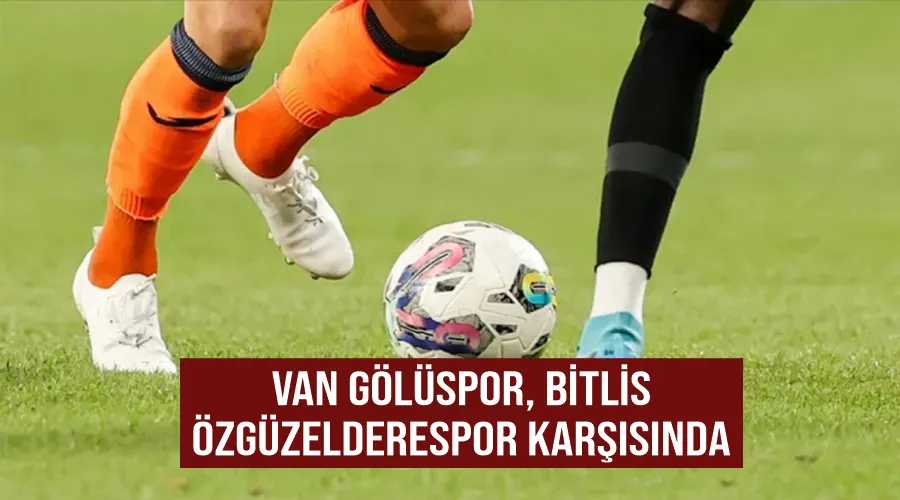 Van Gölüspor, Bitlis Özgüzelderespor karşısında
