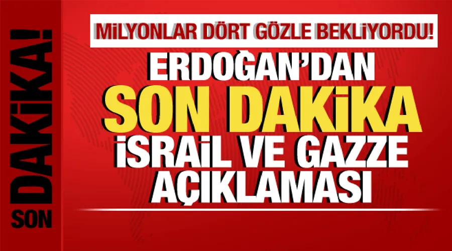 Cumhurbaşkanı Erdoğan