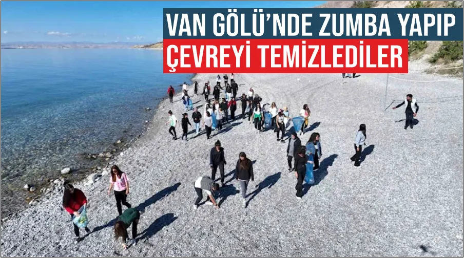 Van Gölü’nde zumba yapıp çevreyi temizlediler