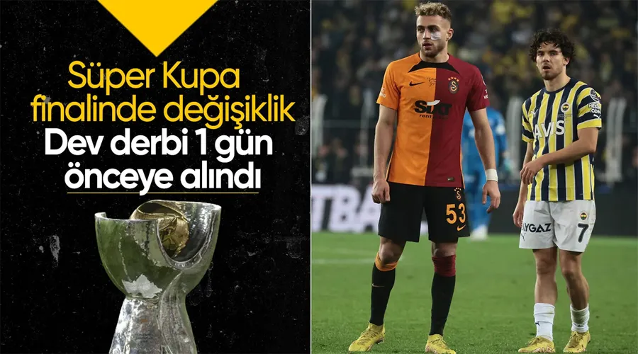 TFF duyurdu! Süper Kupa tarihi değişti