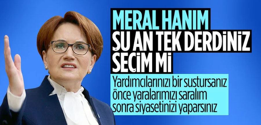 Millet canının derdindeyken İyi Parti seçim peşinde