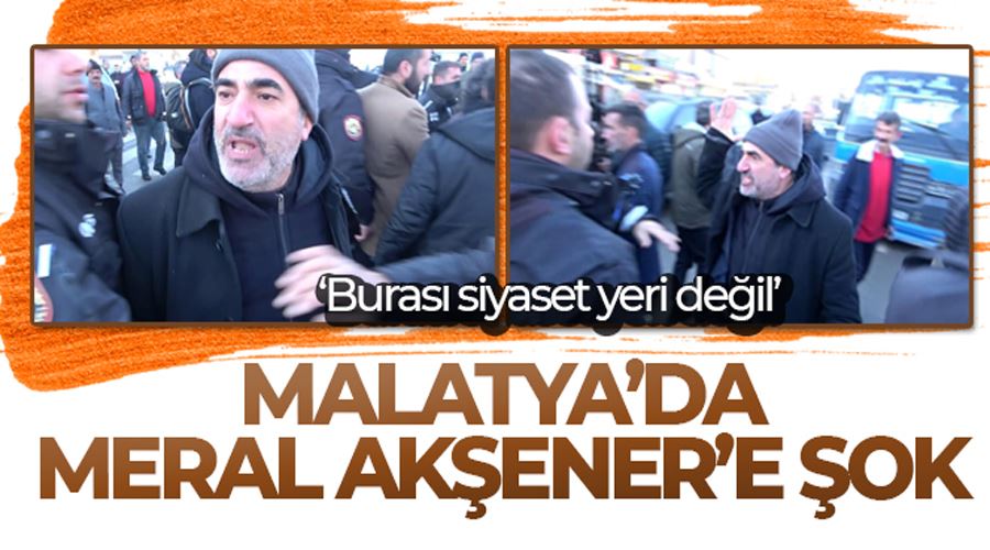 Malatya’da Meral Akşener’e şok