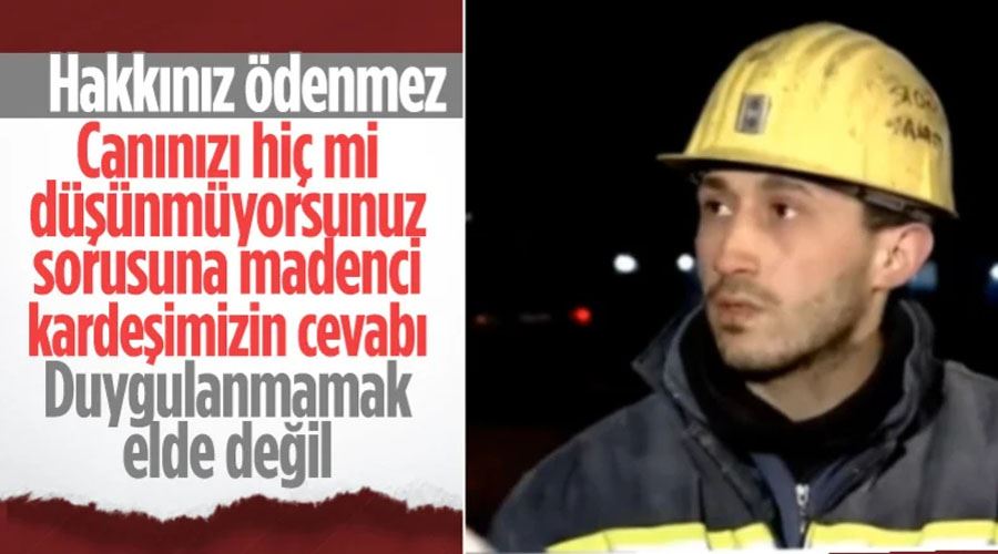 Arama kurtarma çalışmalarına katılan madenci: Bizim canımız Türkiye