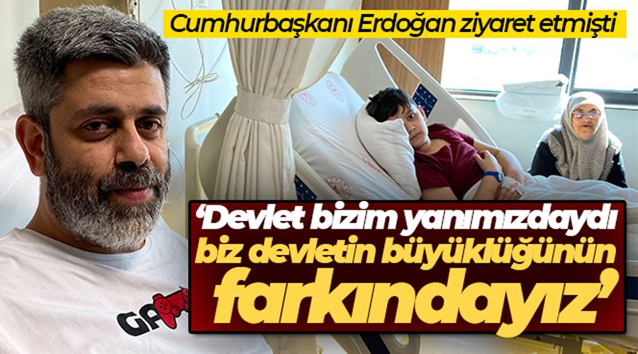 Cumhurbaşkanı Erdoğan ziyaret etmişti: 