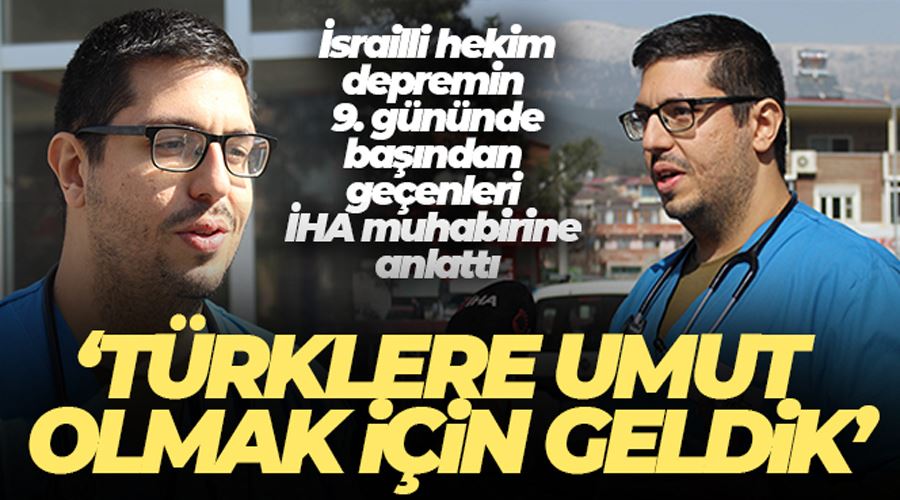 İsrailli hekim, enkazdan çıkarılan iki kardeşi hayata döndürdüğü anları mutluluk içinde anlattı