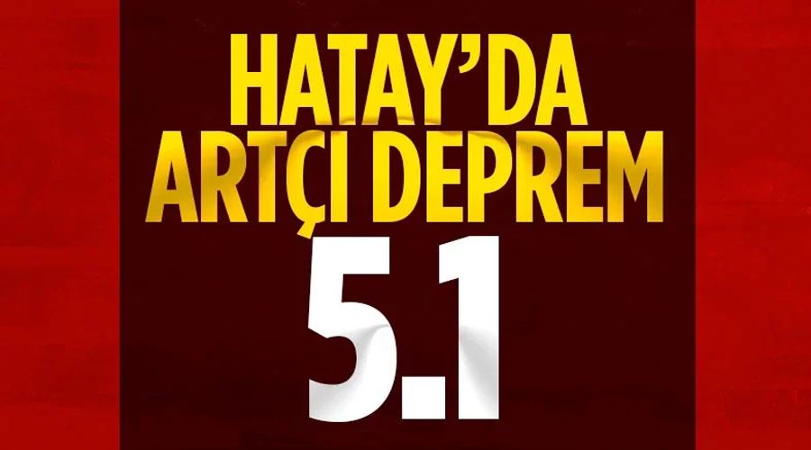 SON DAKİKA: Hatay