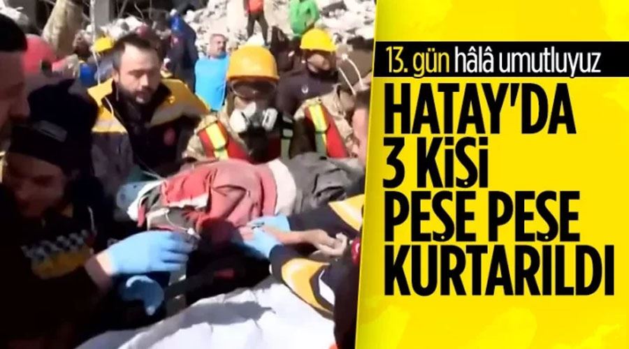 Hatay’da depremin 296. saatinde inanılmaz kurtuluş
