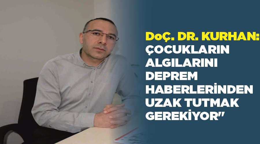 Doç. Dr. Kurhan: 