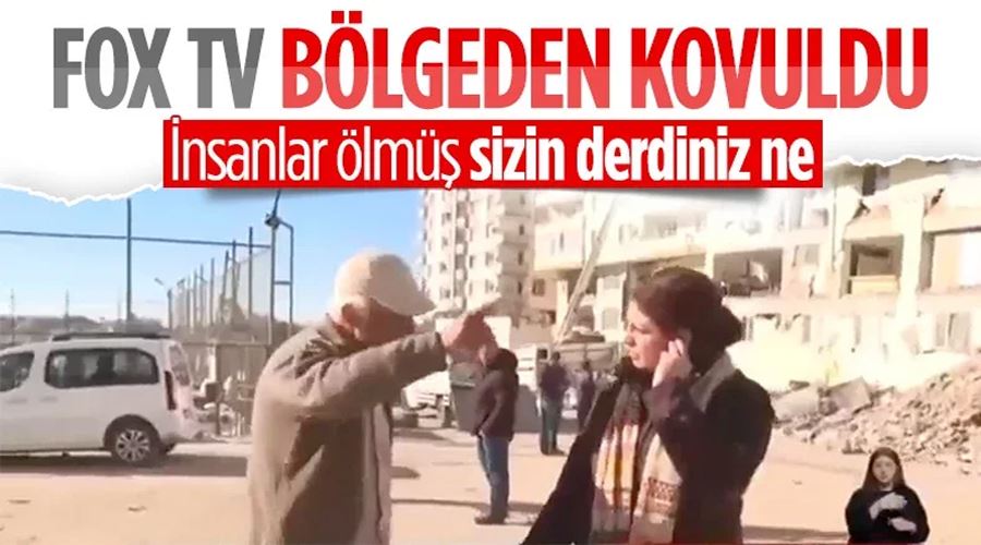 Fox TV muhabiri vatandaşlar tarafından deprem bölgesinden kovuldu