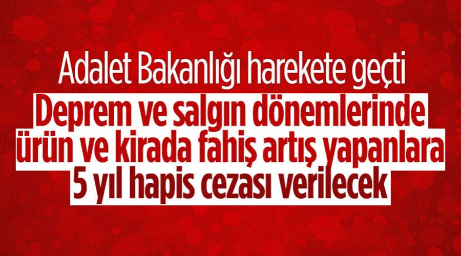 Felaketi fırsata çevirmeye çalışan fahiş fiyatçılar için yasa hazırlığı