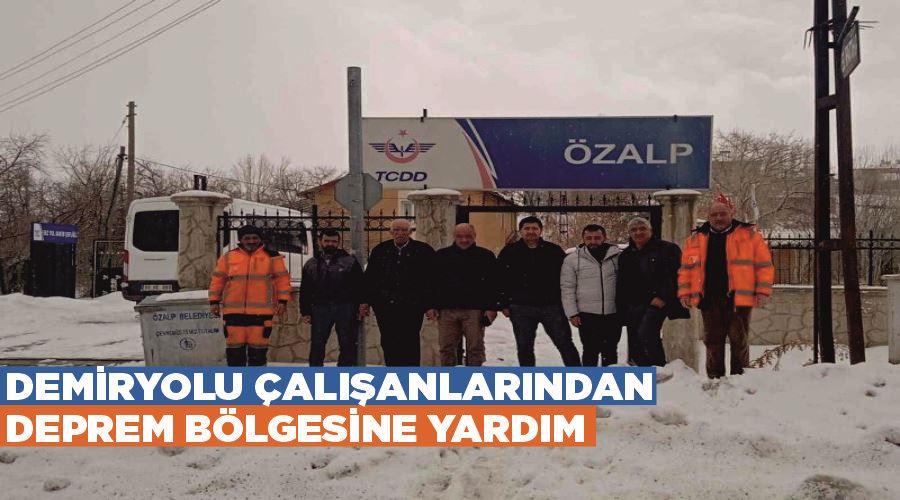 Demiryolu çalışanlarından deprem bölgesine yardım