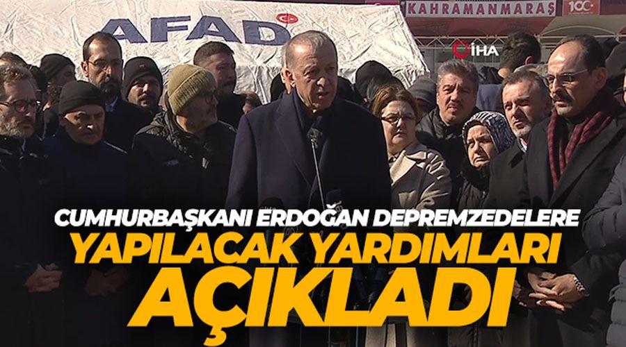 Cumhurbaşkanı Erdoğan deprem bölgesinde!