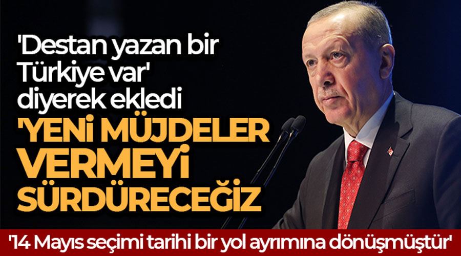 Cumhurbaşkanı Erdoğan: 