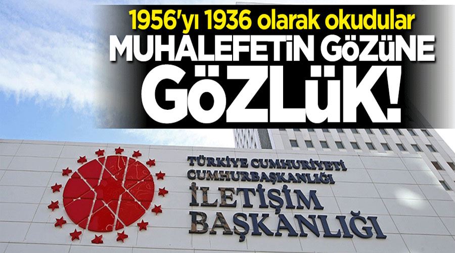 Muhalefetin gözüne gözlük! 1956