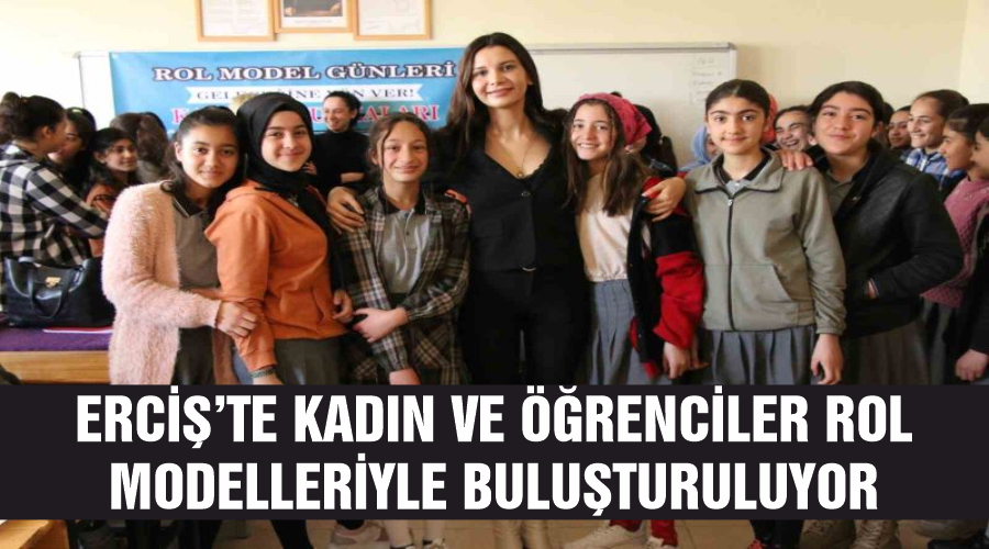Erciş’te kadın ve öğrenciler rol modelleriyle buluşturuluyor