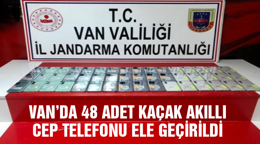 Van’da 48 adet kaçak akıllı cep telefonu ele geçirildi