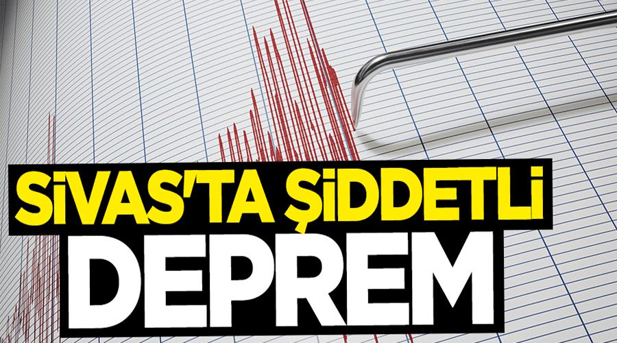 Sivas sallandı! 4.2 büyüklüğünde deprem