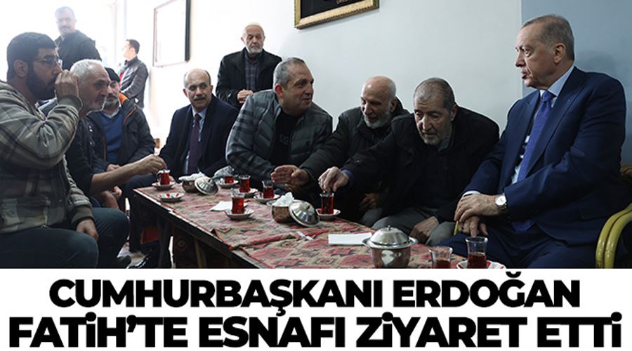 Cumhurbaşkanı Erdoğan, Fatih