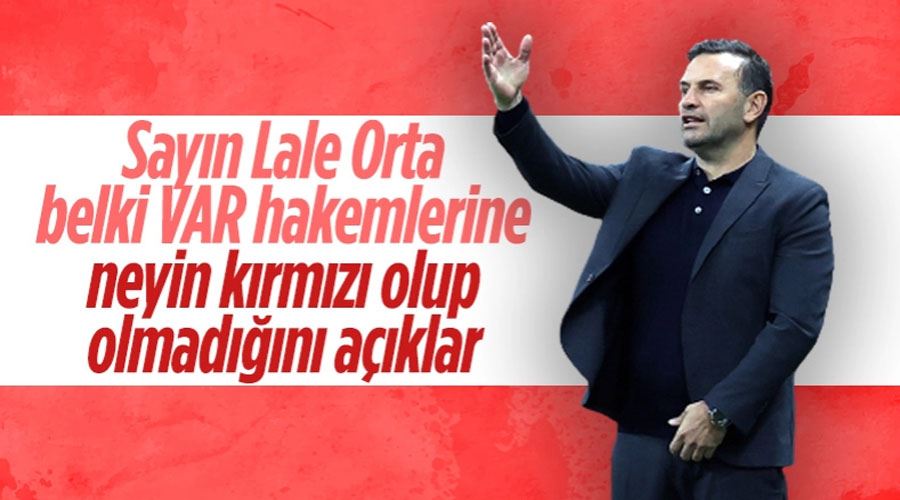 Okan Buruk: Kırmızı çıkması için oyuncuların ayakları mı kırılmalı