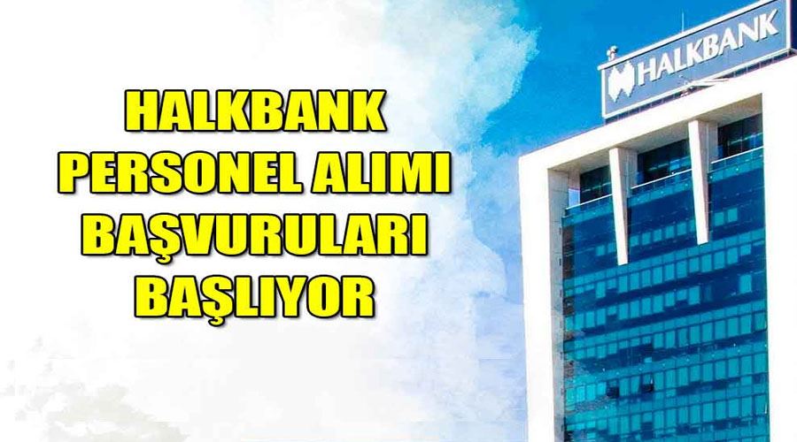 Halkbank Personel Alımı ve İş İlanları 2023