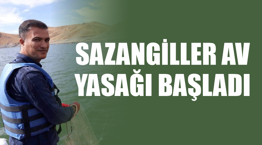Sazangiller av yasağı başladı
