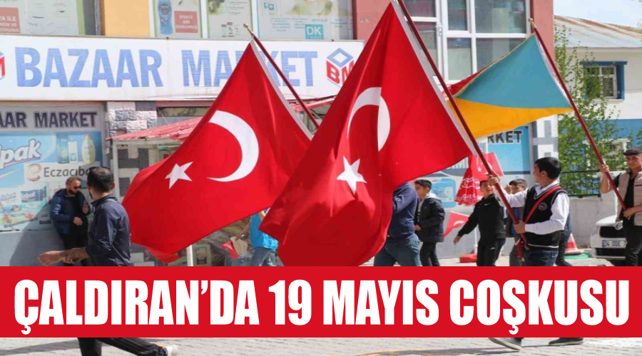 Çaldıran’da 19 Mayıs coşkusu