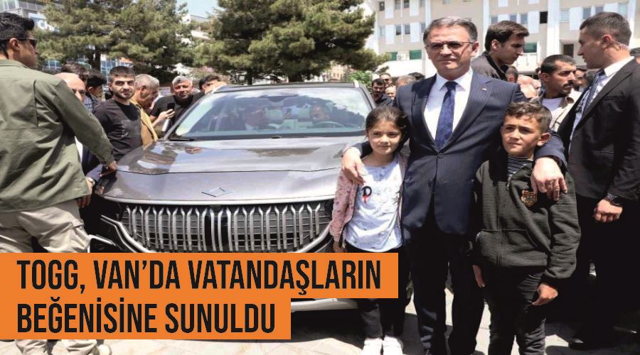Togg, Van’da vatandaşların beğenisine sunuldu