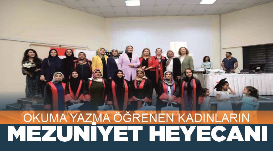Okuma yazma öğrenen kadınların mezuniyet heyecanı