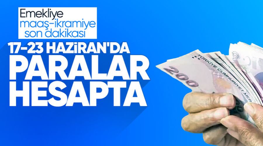  Emekli maaşlarının ödeme tarihi belli oldu