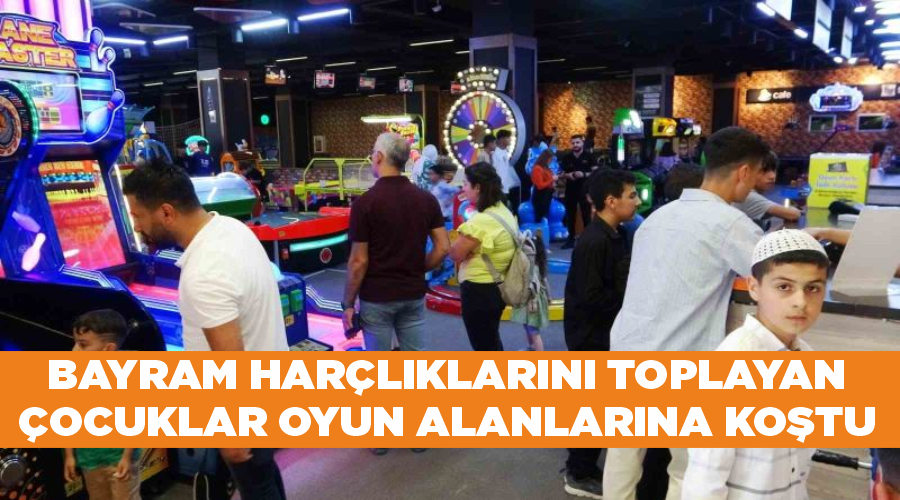 Bayram harçlıklarını toplayan çocuklar oyun alanlarına koştu