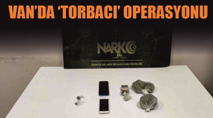 Van’da ‘torbacı’ operasyonu