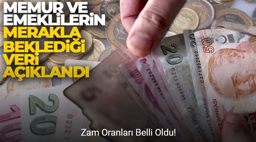 Memur ve emeklilerin zam oranları belli oldu