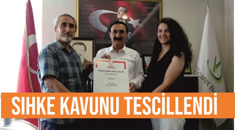 Sıhke kavunu tescillendi