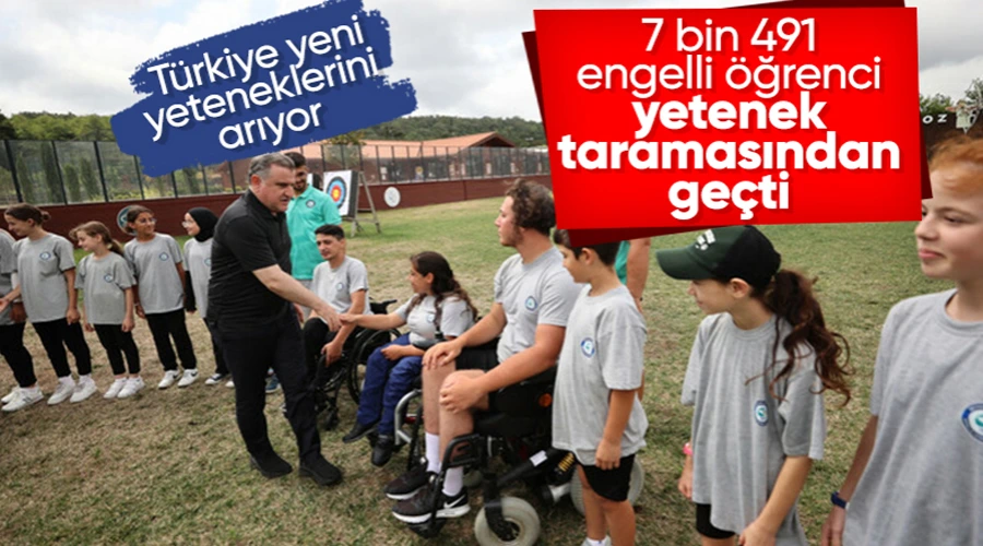 Osman Aşkın Bak: 7 bin 491 engelli öğrencimiz yetenek taramasından geçirildi