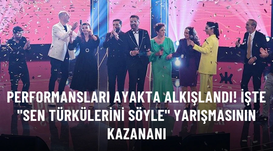 Sen Türkülerini Söyle yarışmasının şampiyonu belli oldu