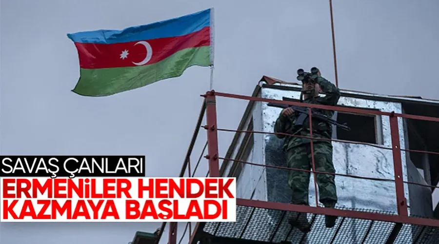 Ermeni gruplar Azerbaycan mevzilerine yaklaşmak için yeni hendekler kazmaya çalıştı