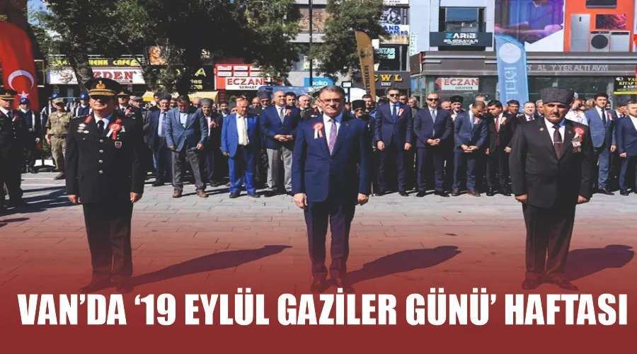 Van’da ‘19 Eylül Gaziler Günü’ haftası