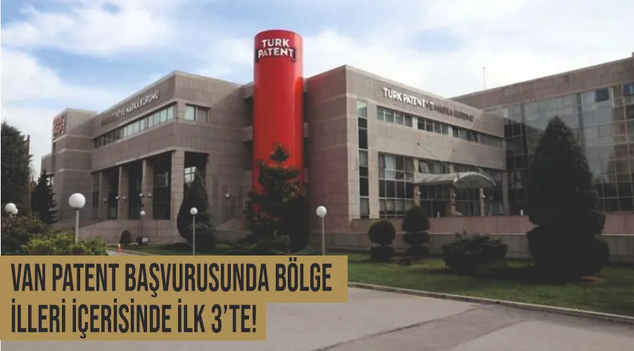 Van patent başvurusunda bölge illeri içerisinde ilk 3’te! 